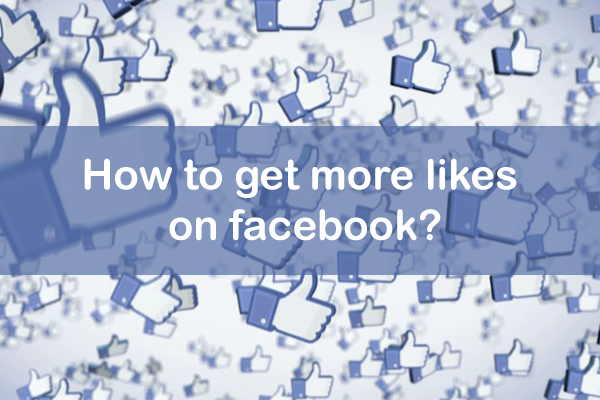 How to get more likes on facebook