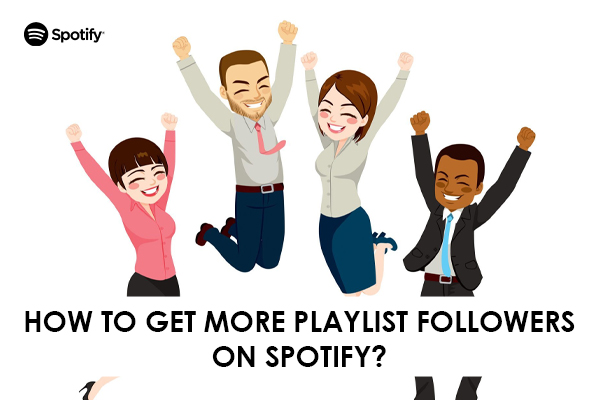 How to Get More Playlist Followers on Spotify