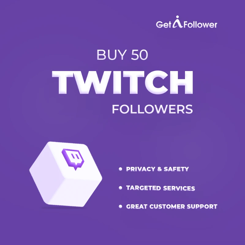 buy 50 twitch followers