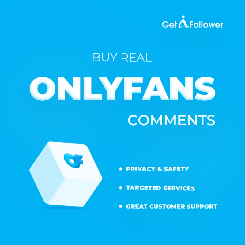 buy real onlyfans comments