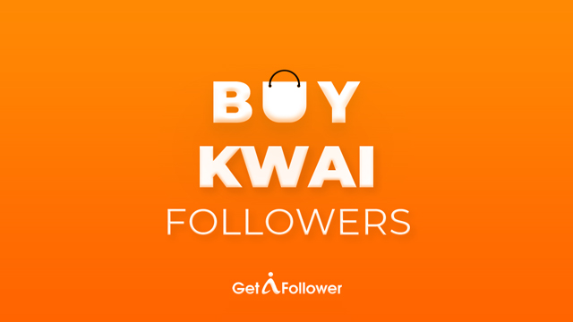 Buy Kwai Views 🚀 Starts @ $0.30 - Followdeh