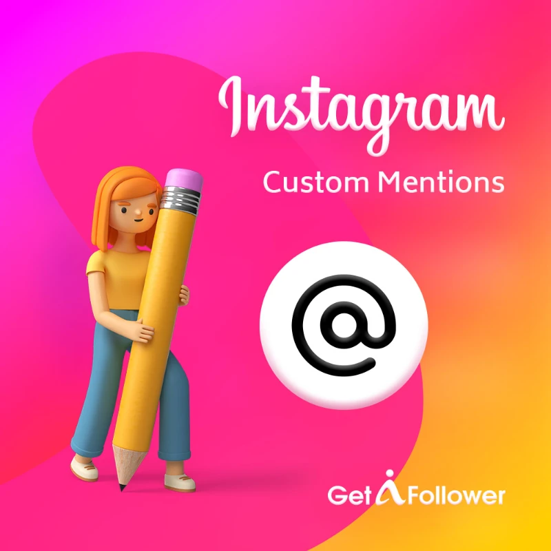 Buy Custom Instagram Mentions