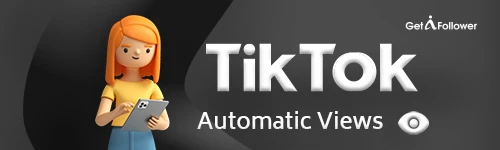 Buy Automatic TikTok Views