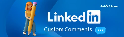Buy Custom LinkedIn Comments