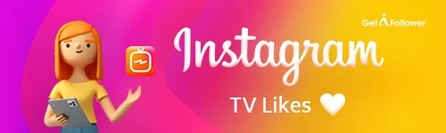 Buy Instagram TV Likes