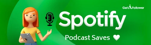 Buy Spotify Podcast Saves