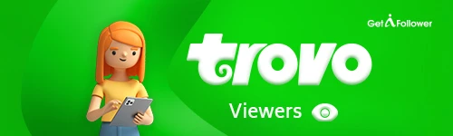 Buy Trovo Viewers